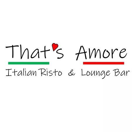 That's Amore Italian Risto & Lounge Bar