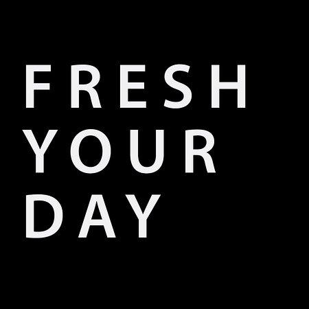 Fresh Your Day